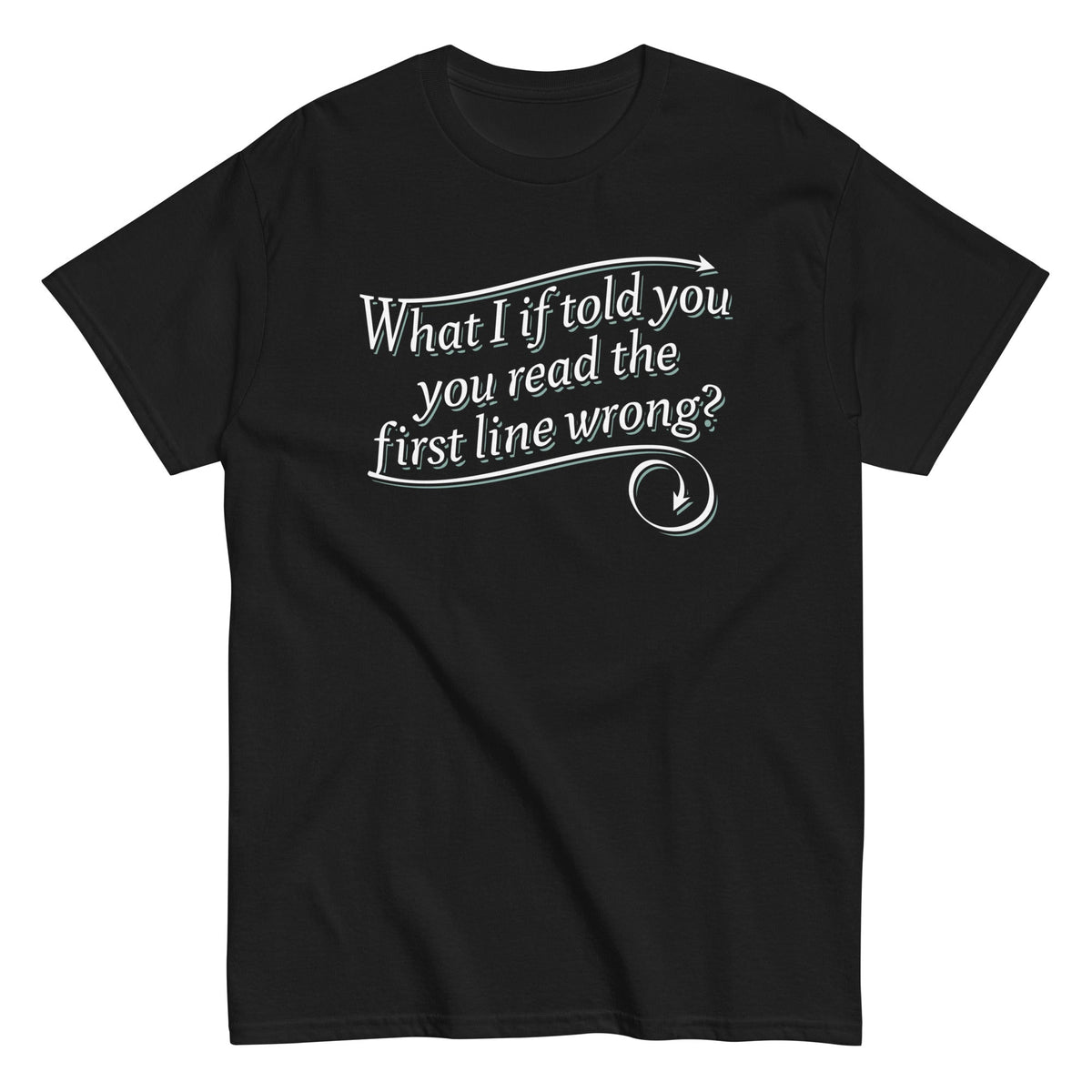 What I If Told You Men's Classic Tee product image 1