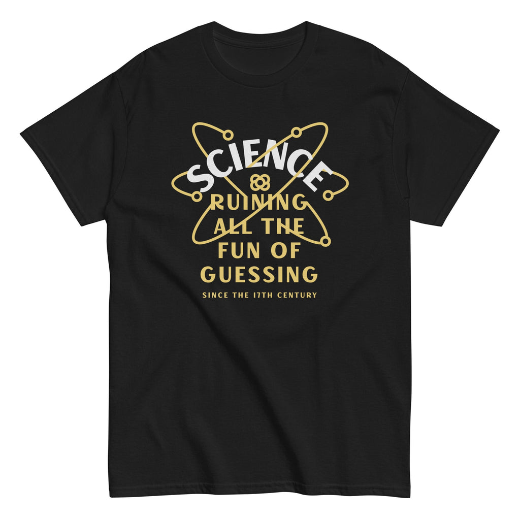 Science Ruining All The Fun Of Guessing Men's Classic Tee product image 4