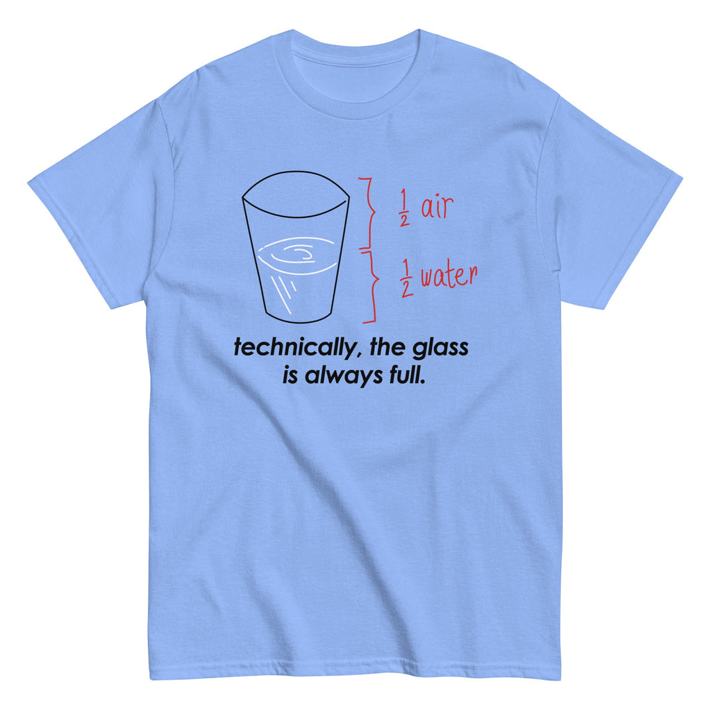 Technically, The Glass Is Always Full Men's Classic Tee product image 1