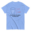Technically, The Glass Is Always Full Men's Classic Tee product image 1