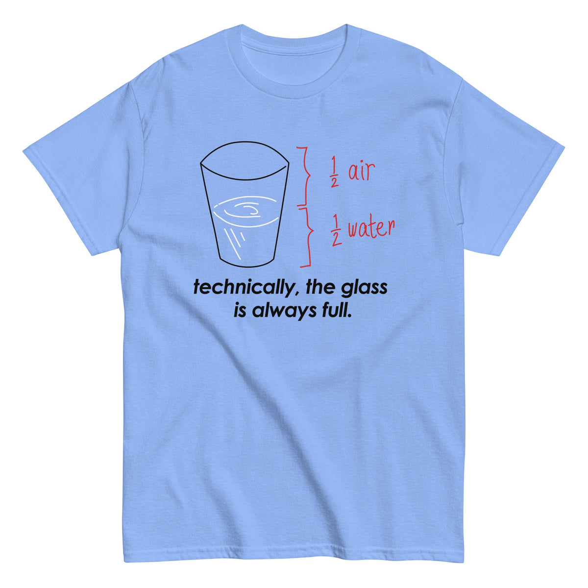 Technically, The Glass Is Always Full Men's Classic Tee product image 1