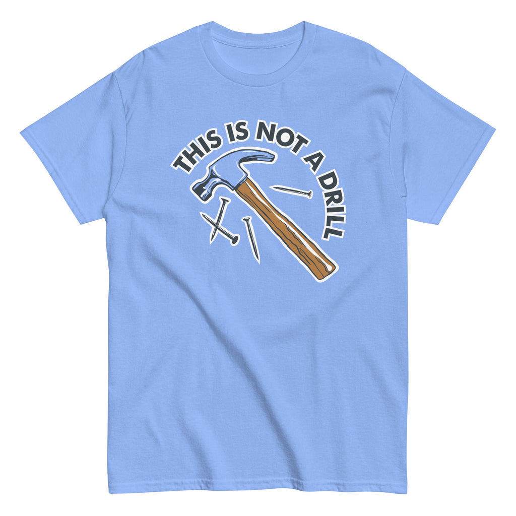This Is Not A Drill Men's Classic Tee product image 4