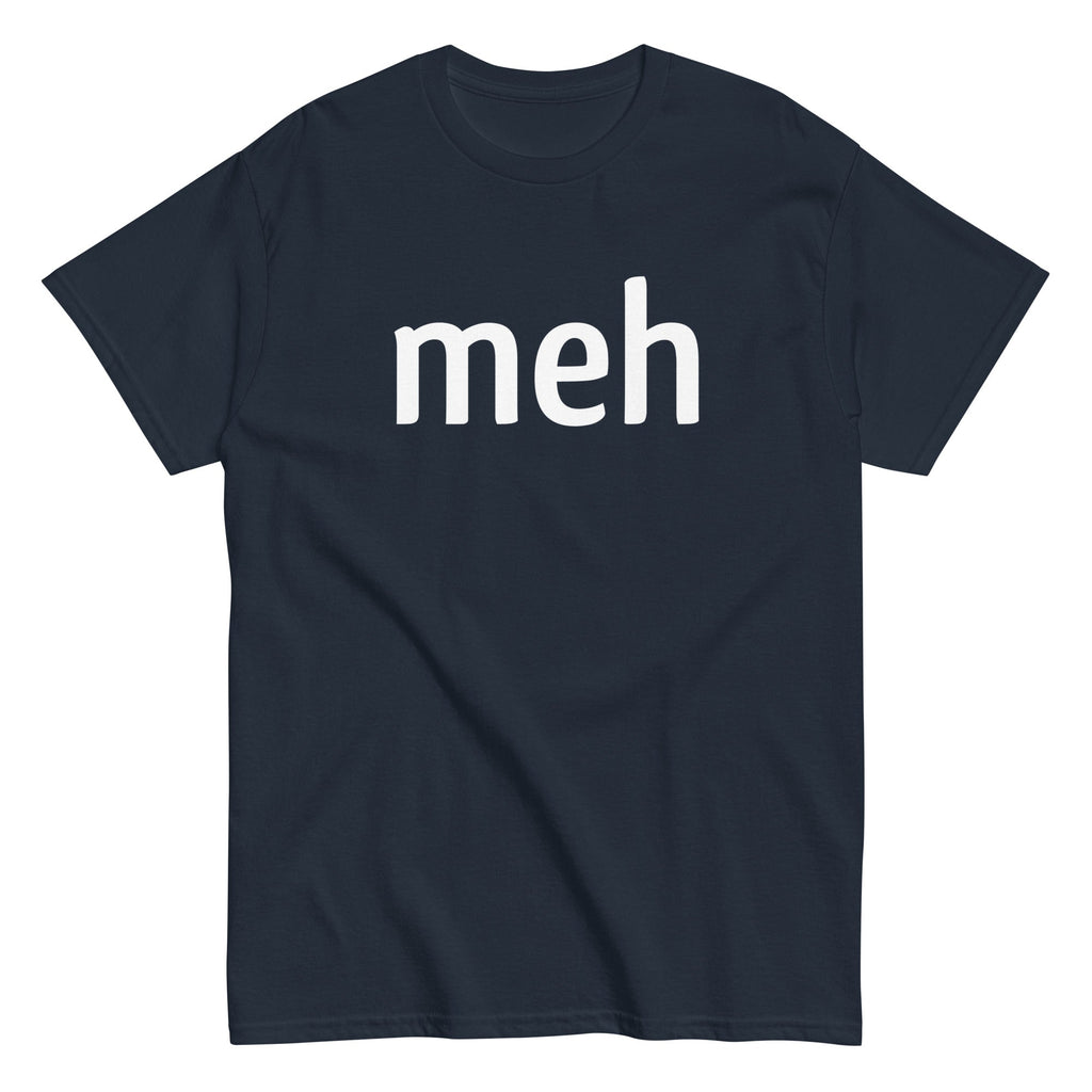 Meh Shirt Men's Classic Tee product image 1