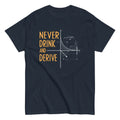 Never Drink and Derive Men's Classic Tee product image 1