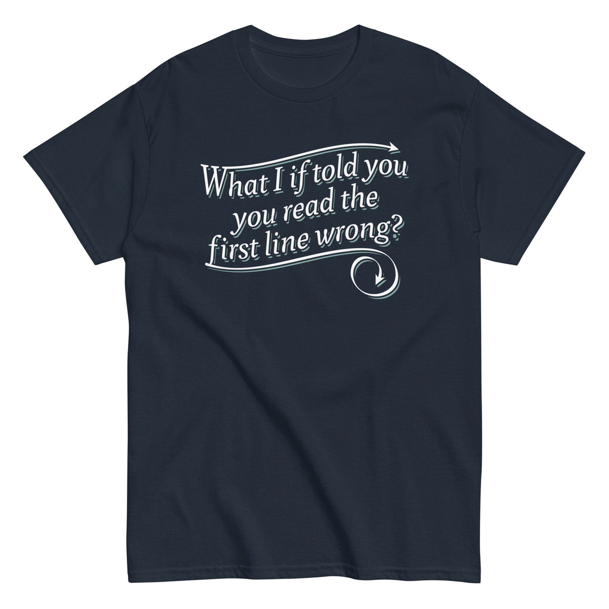 What I If Told You Men's Classic Tee product image 3