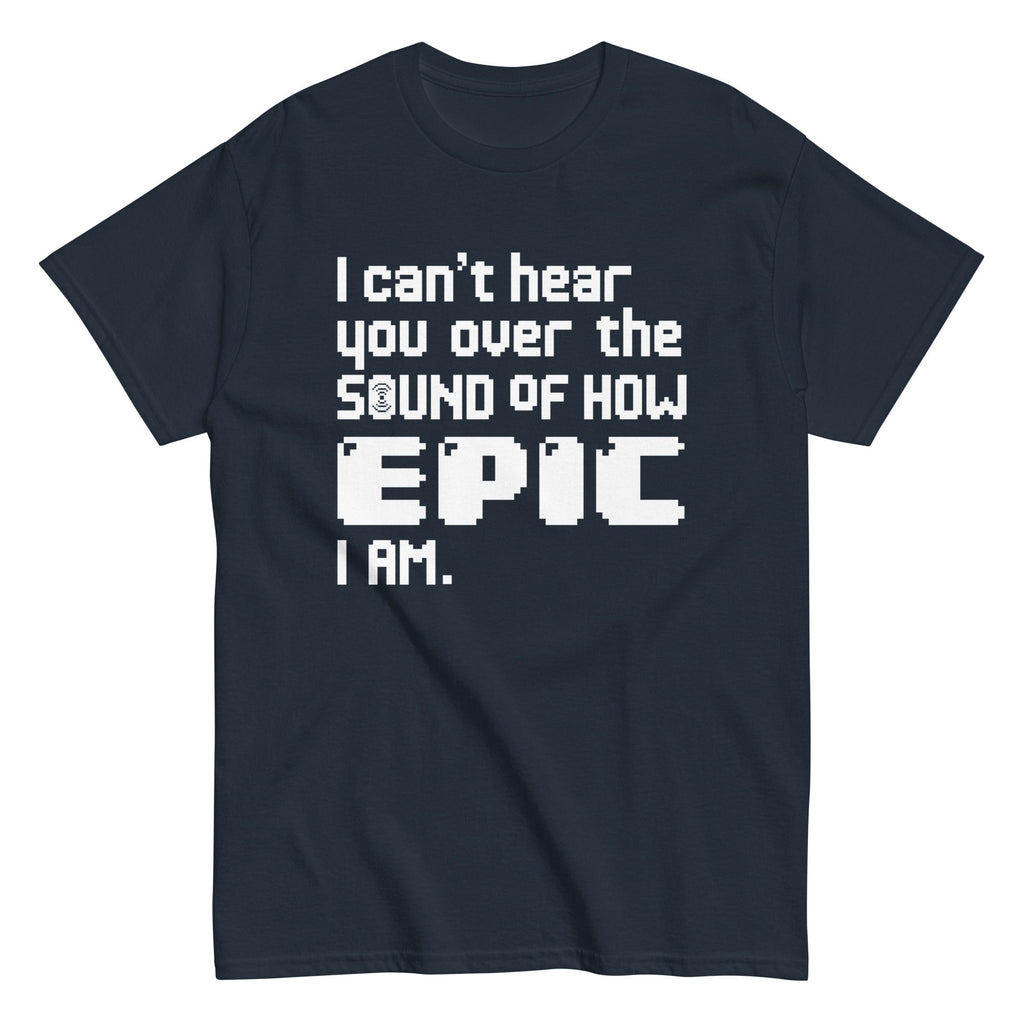 I Can't Hear You Men's Classic Tee product image 1