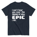 I Can't Hear You Men's Classic Tee product image 1