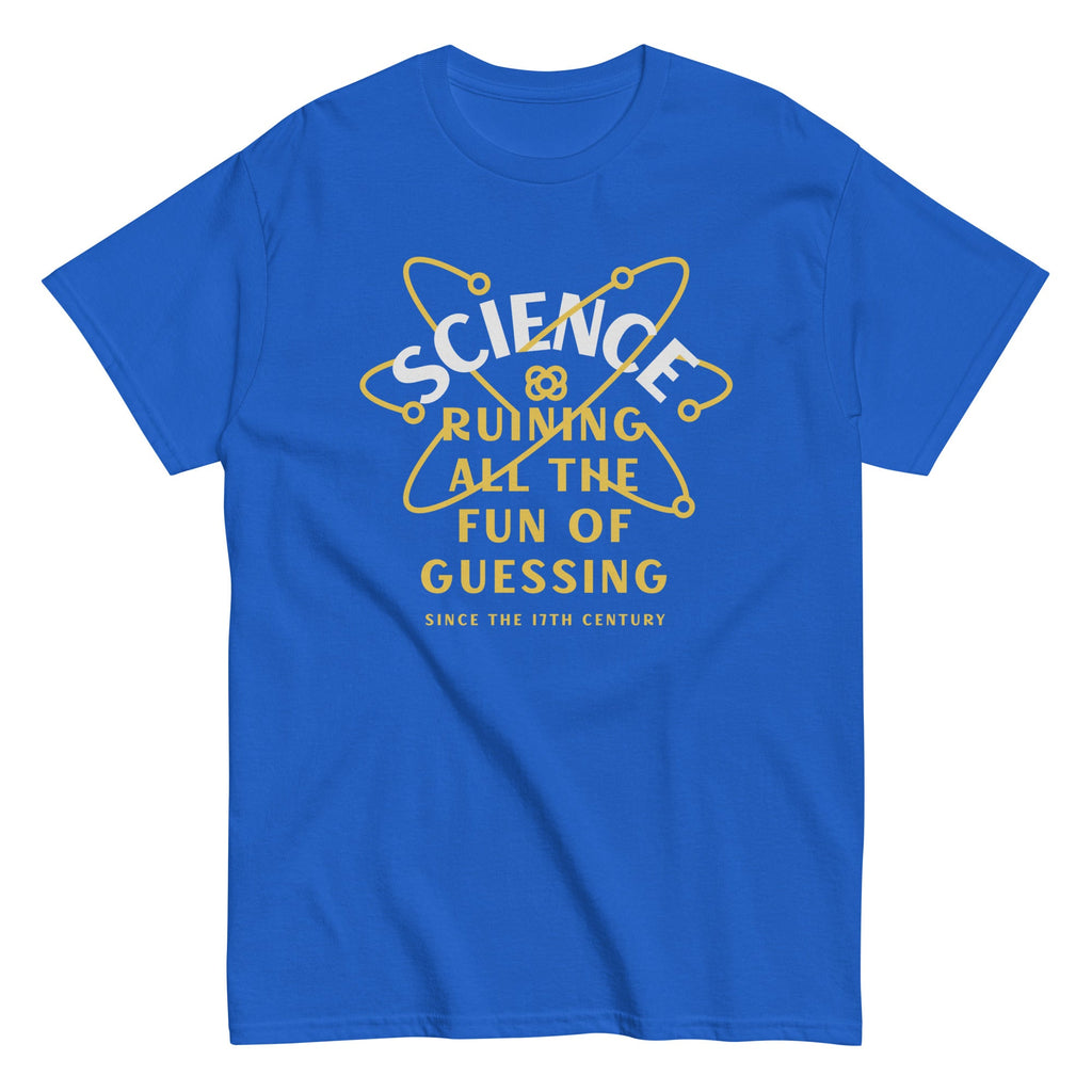Science Ruining All The Fun Of Guessing Men's Classic Tee product image 5