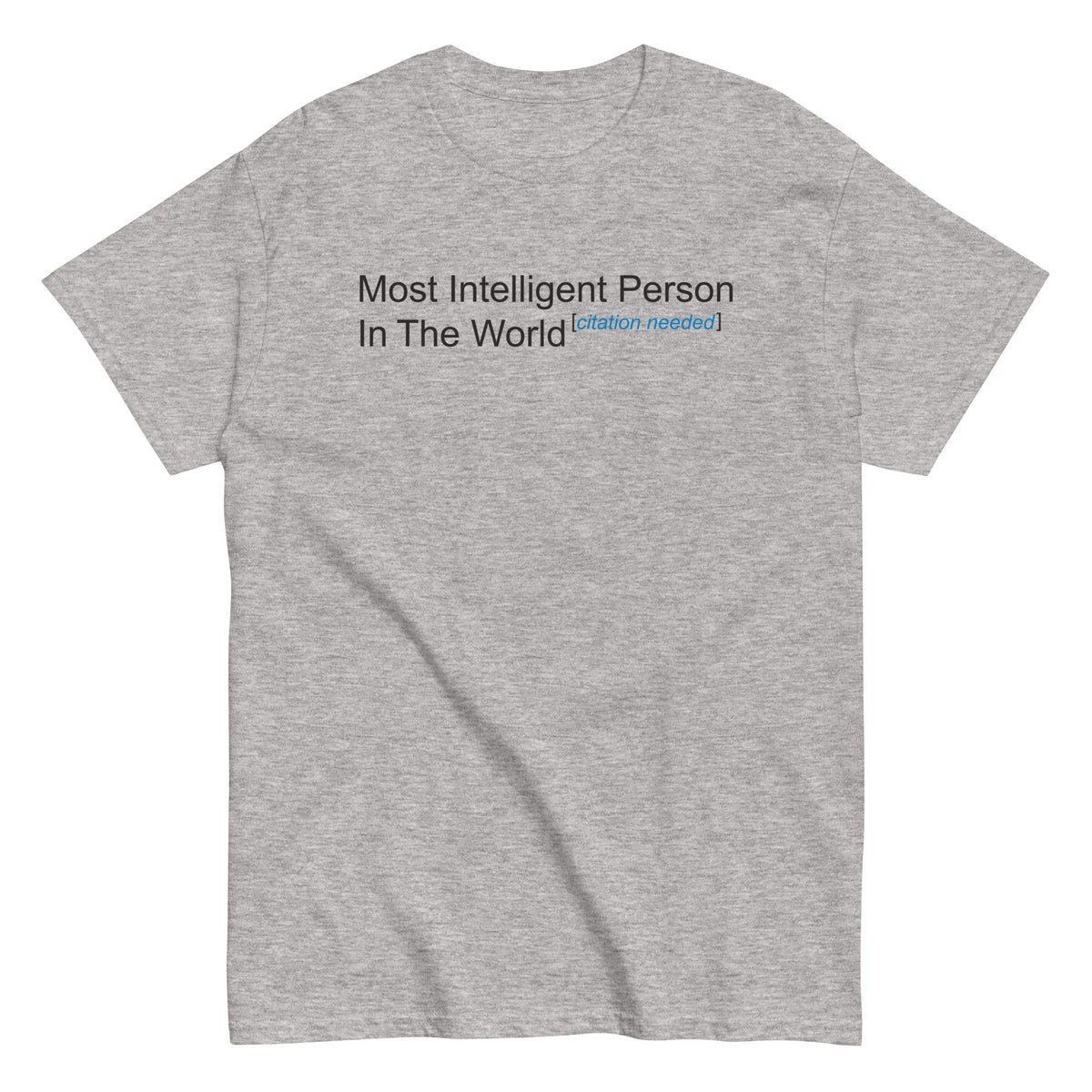Most Intelligent Person in the World Citation Needed Men's product image 2
