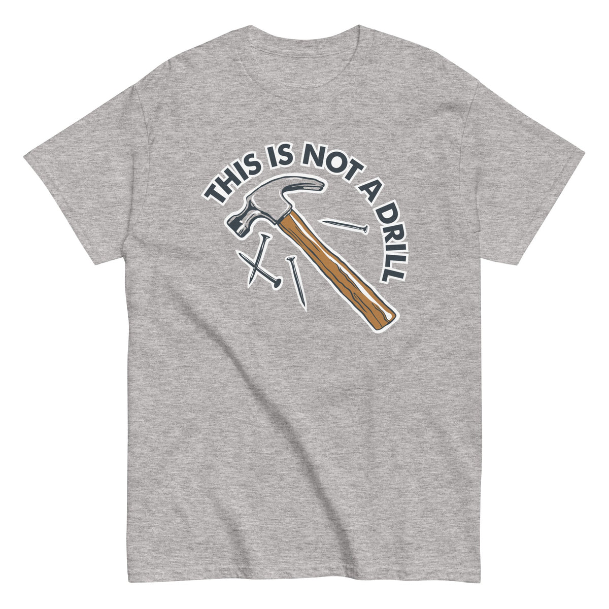 This Is Not A Drill Men's Classic Tee product image 1