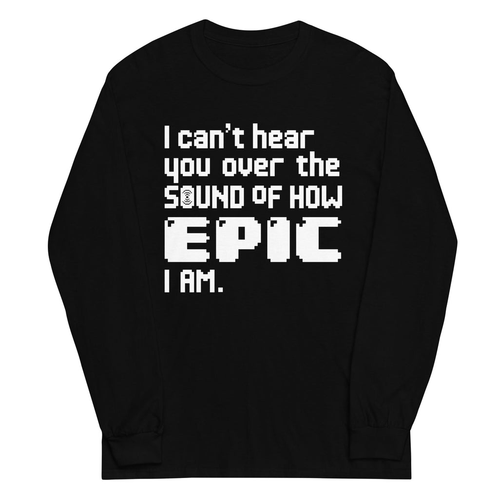 I Can't Hear You Unisex Long Sleeve Tee product image 2
