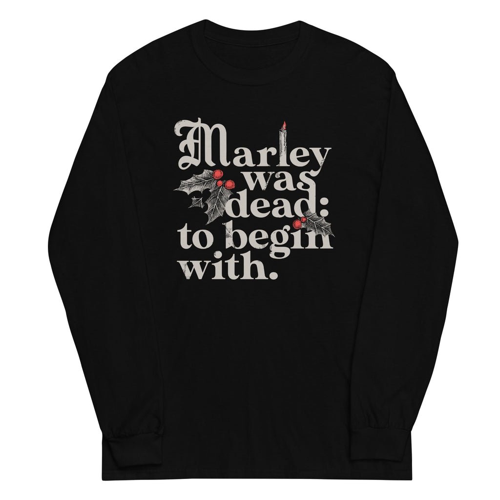 Marley Was Dead: To Begin With Unisex Long Sleeve Tee product image 1