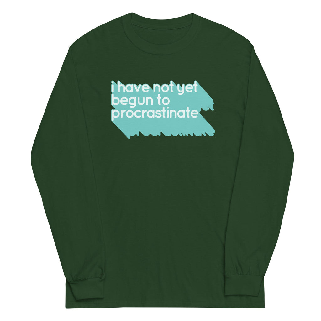 Not Begun To Procrastinate Unisex Long Sleeve Tee product image 4