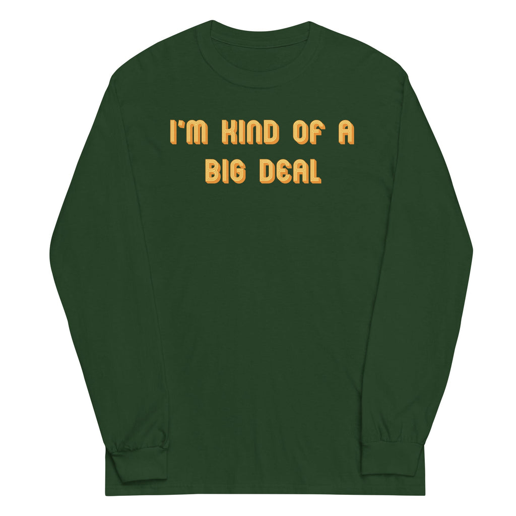 I'm Kind of a Big Deal Unisex Long Sleeve Tee product image 5