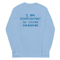 I Am Disappointment Unisex Long Sleeve Tee product image 1