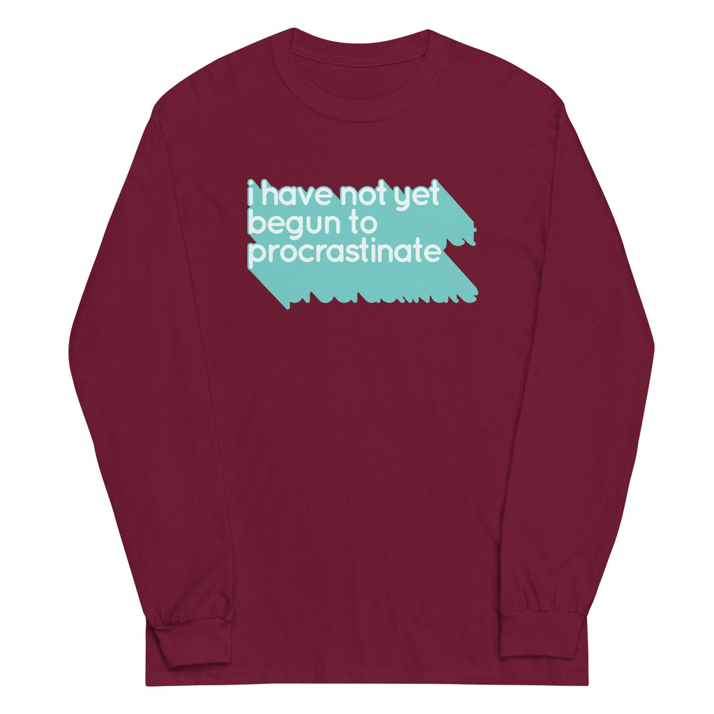 Not Begun To Procrastinate Unisex Long Sleeve Tee product image 3