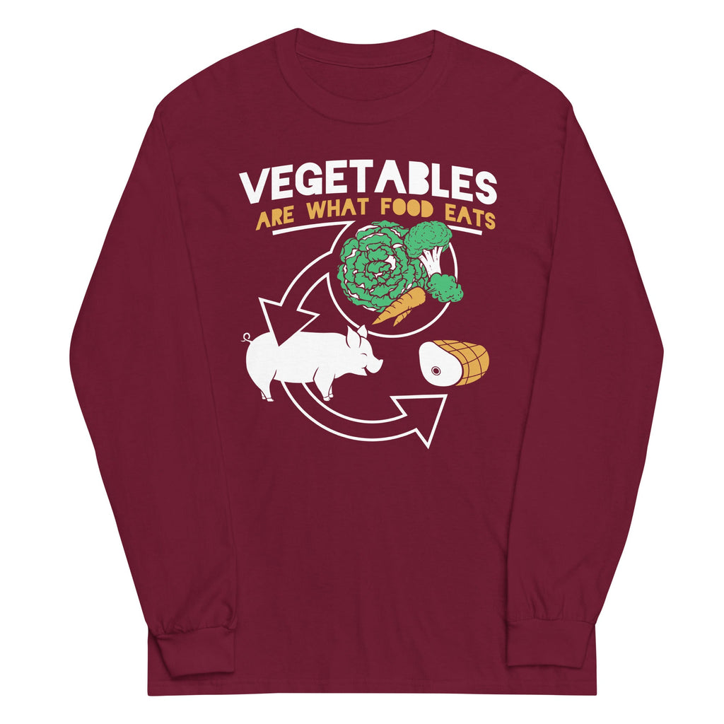 Vegetables Are What Food Eats Unisex Long Sleeve Tee product image 3