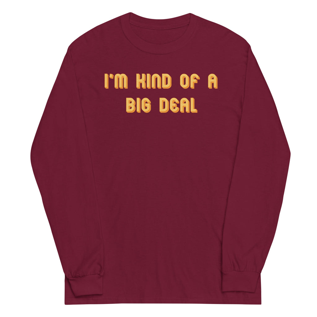 I'm Kind of a Big Deal Unisex Long Sleeve Tee product image 4