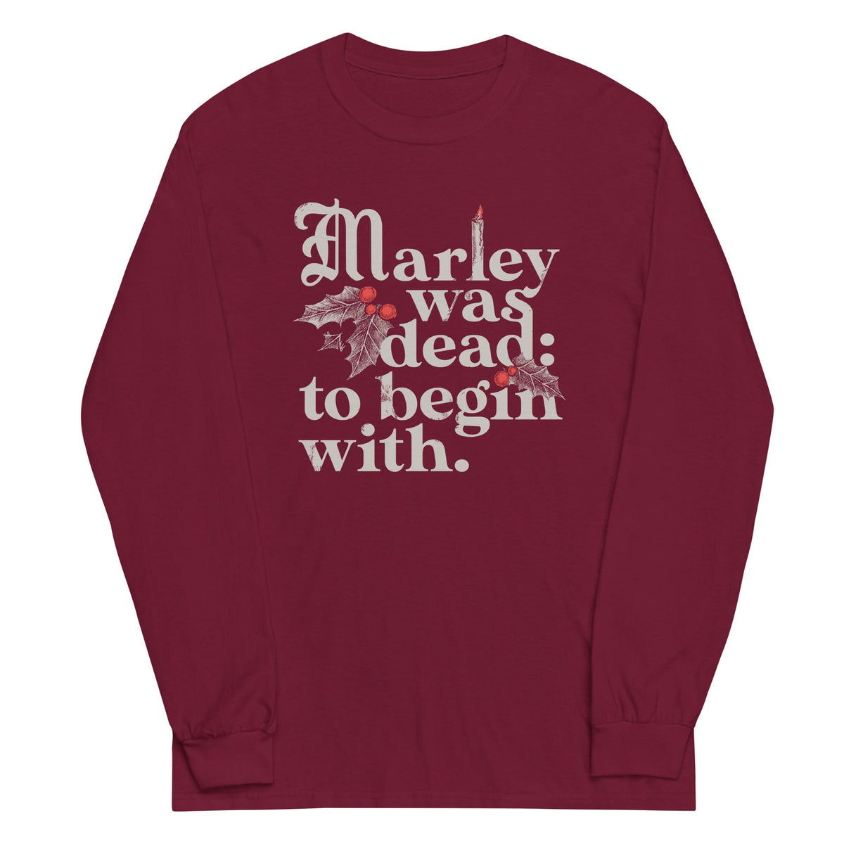Marley Was Dead: To Begin With Unisex Long Sleeve Tee product image 4