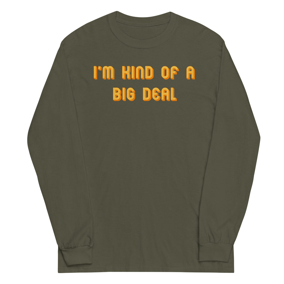 I'm Kind of a Big Deal Unisex Long Sleeve Tee product image 3