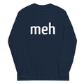 Meh Shirt Unisex Long Sleeve Tee product image 1