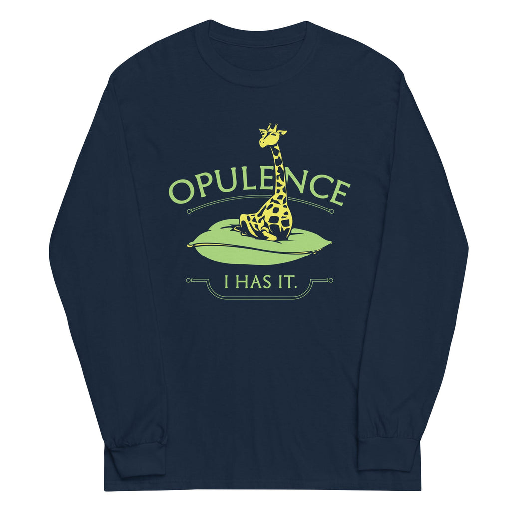 Opulence, I Has It. Unisex Long Sleeve Tee product image 1