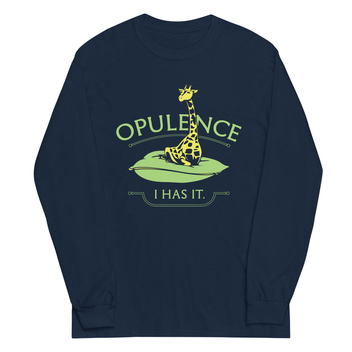 Opulence, I Has It. Unisex Long Sleeve Tee product image 1