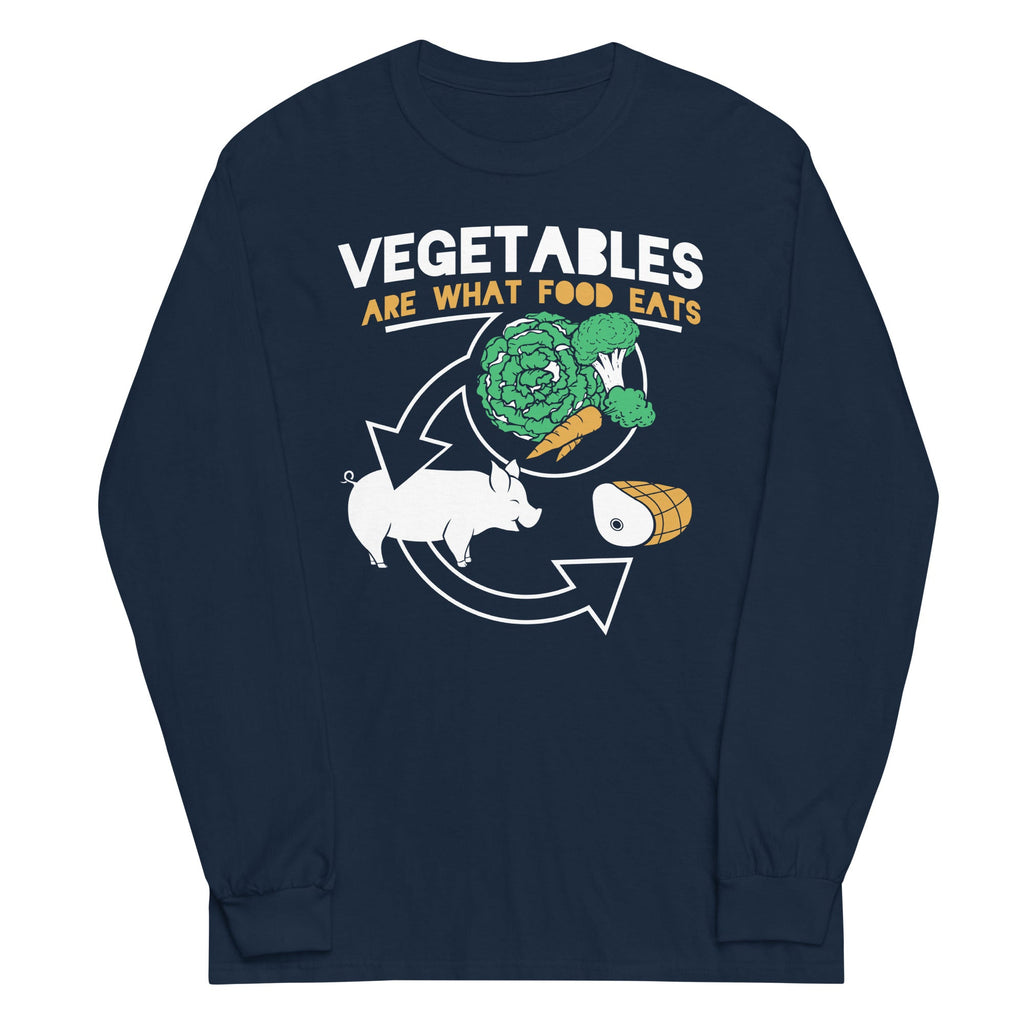 Vegetables Are What Food Eats Unisex Long Sleeve Tee product image 2