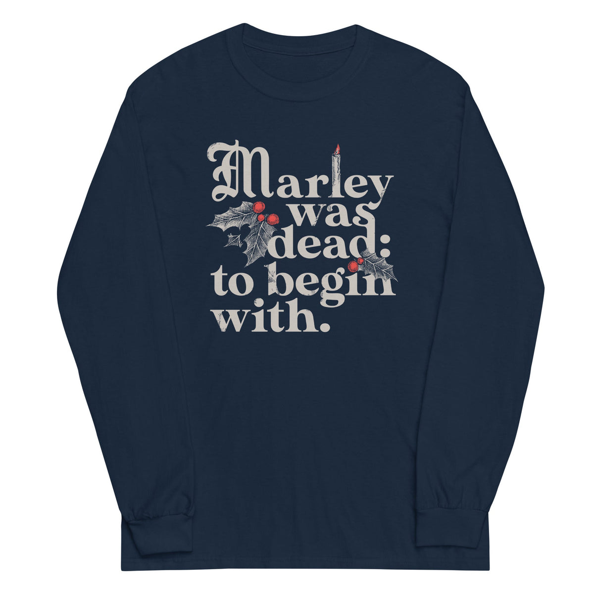 Marley Was Dead: To Begin With Unisex Long Sleeve Tee product image 3