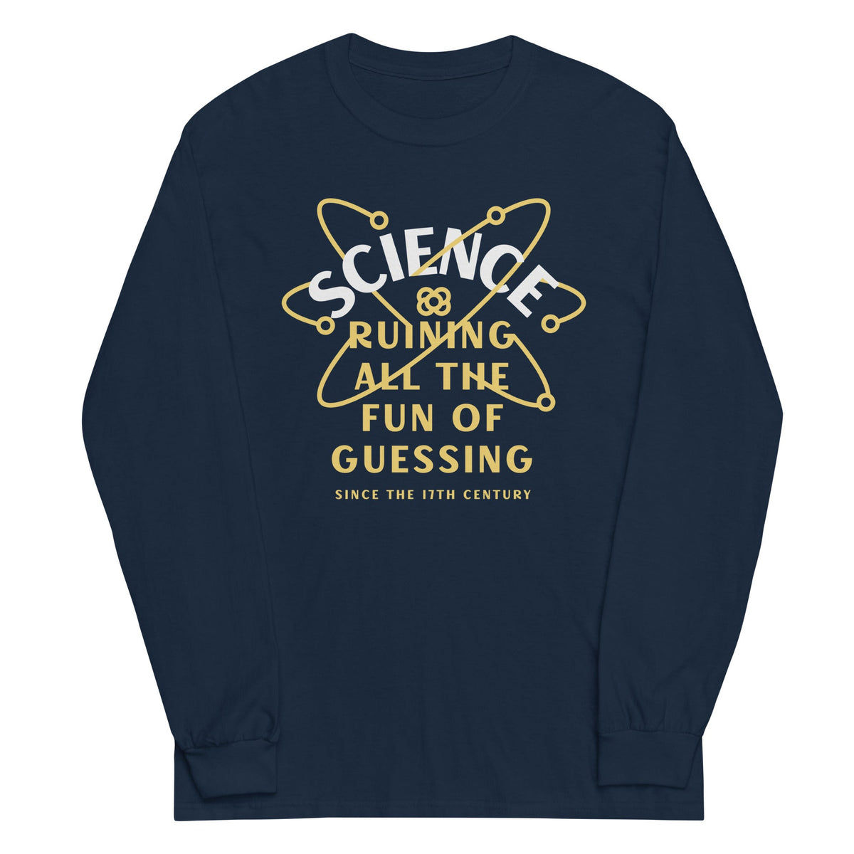 Science Ruining All The Fun Of Guessing Unisex Long Sleeve product image 2