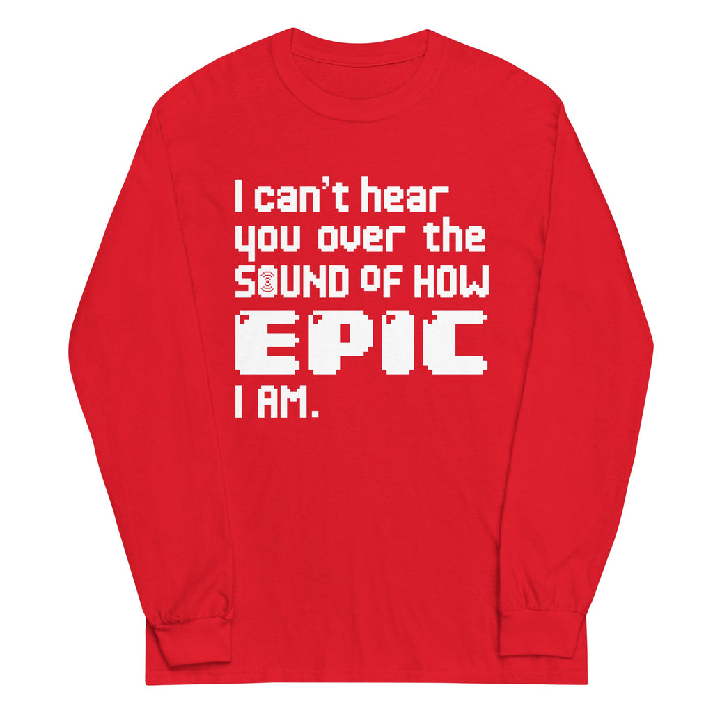 I Can't Hear You Unisex Long Sleeve Tee product image 5