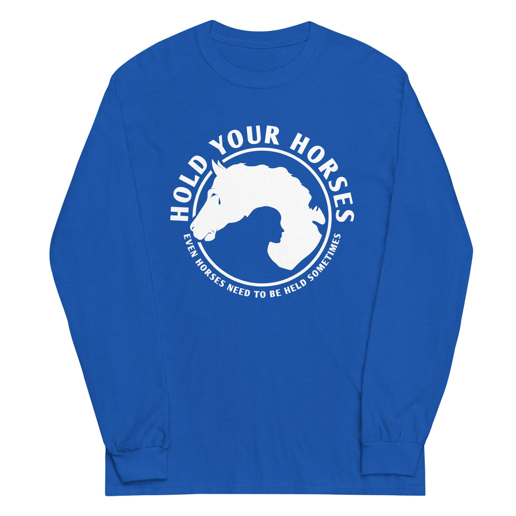 Hold Your Horses Unisex Long Sleeve Tee product image 1