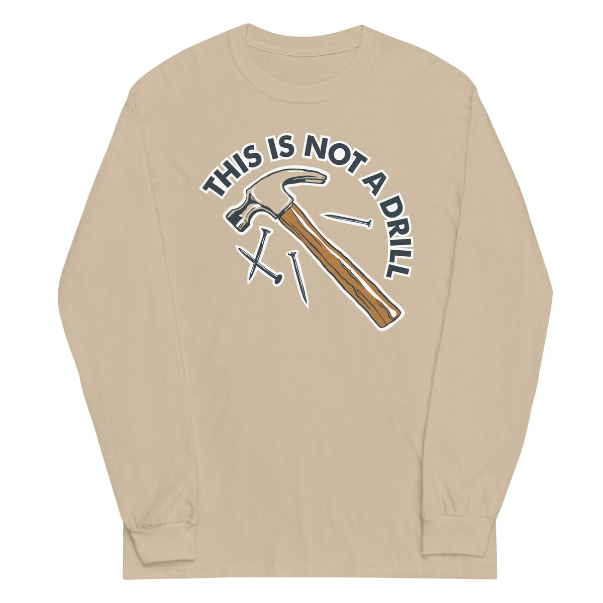 This Is Not A Drill Unisex Long Sleeve Tee product image 3