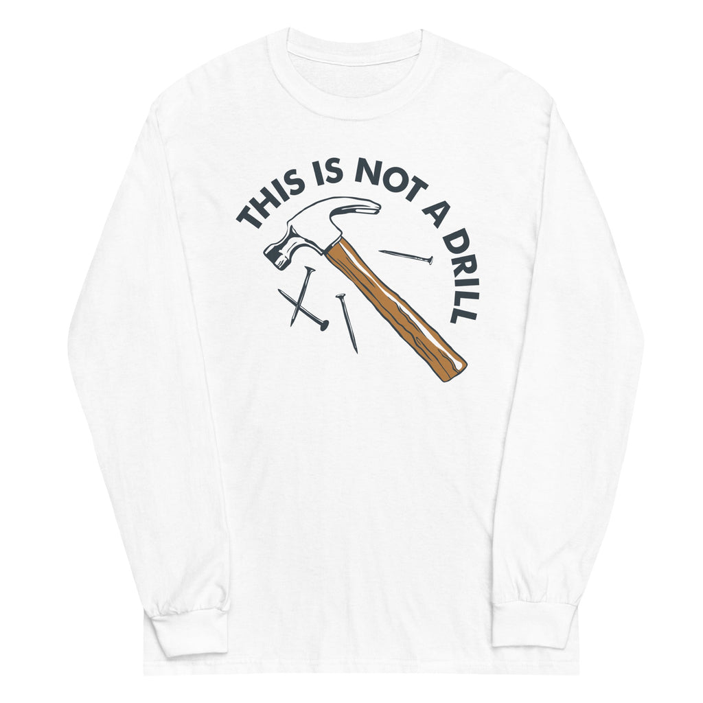 This Is Not A Drill Unisex Long Sleeve Tee product image 5