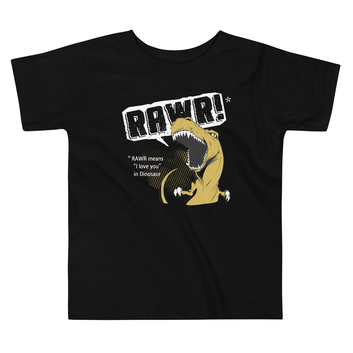 Rawr Means I Love You Kid's Toddler Tee product image 1
