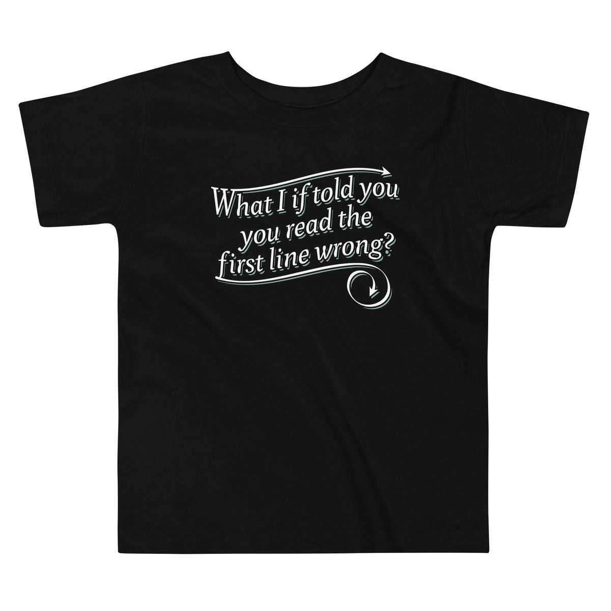 What I If Told You Kid's Toddler Tee product image 1