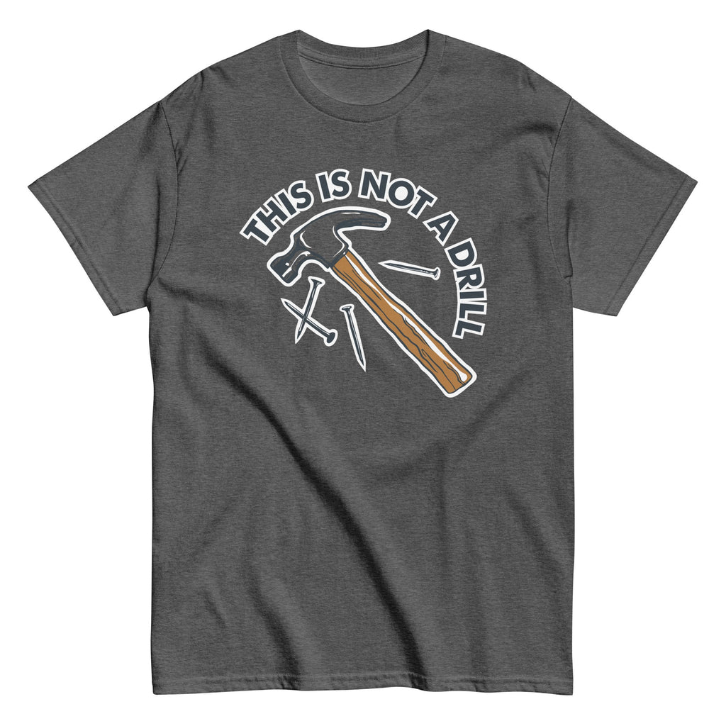 This Is Not A Drill Men's Classic Tee product image 6