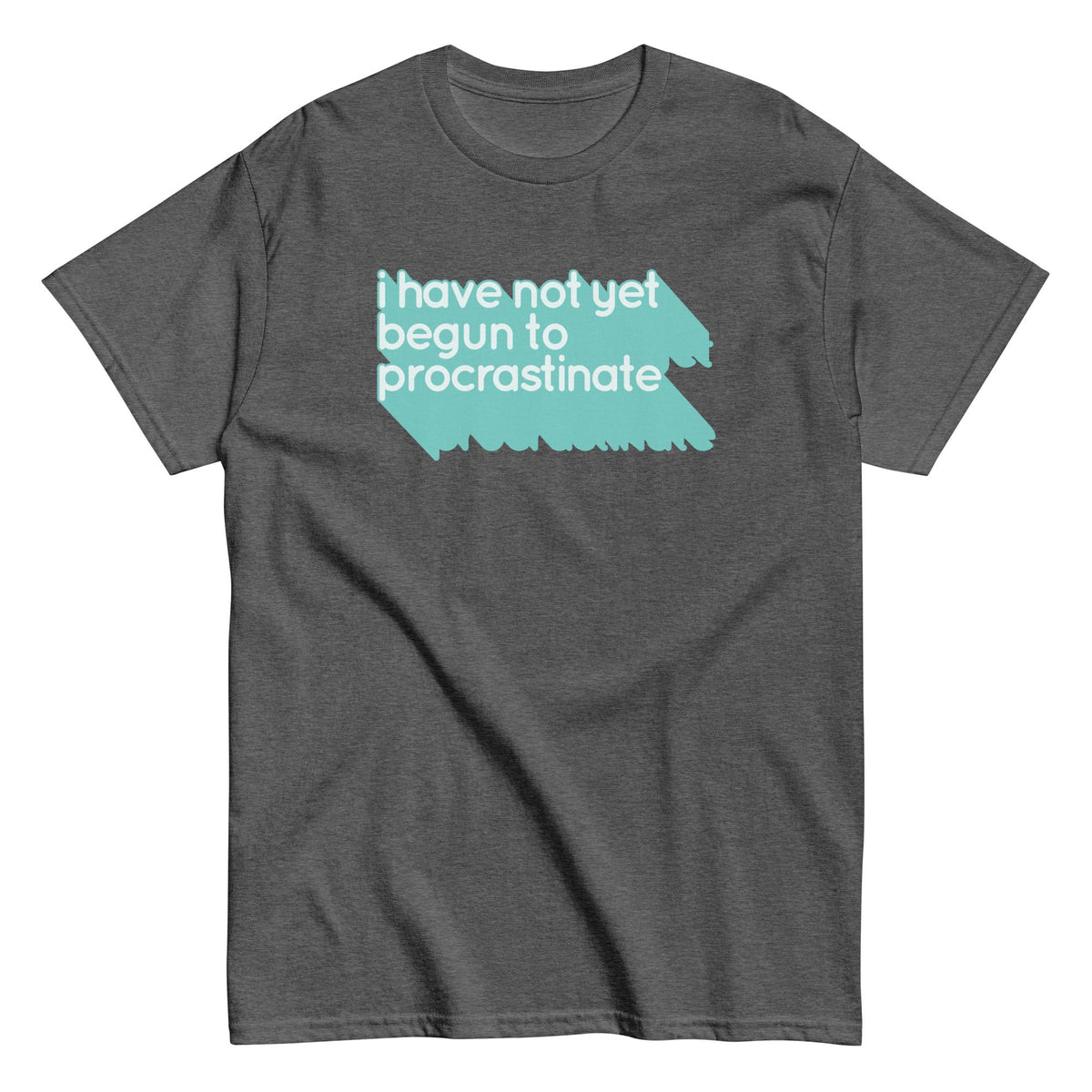Not Begun To Procrastinate Men's Classic Tee product image 4