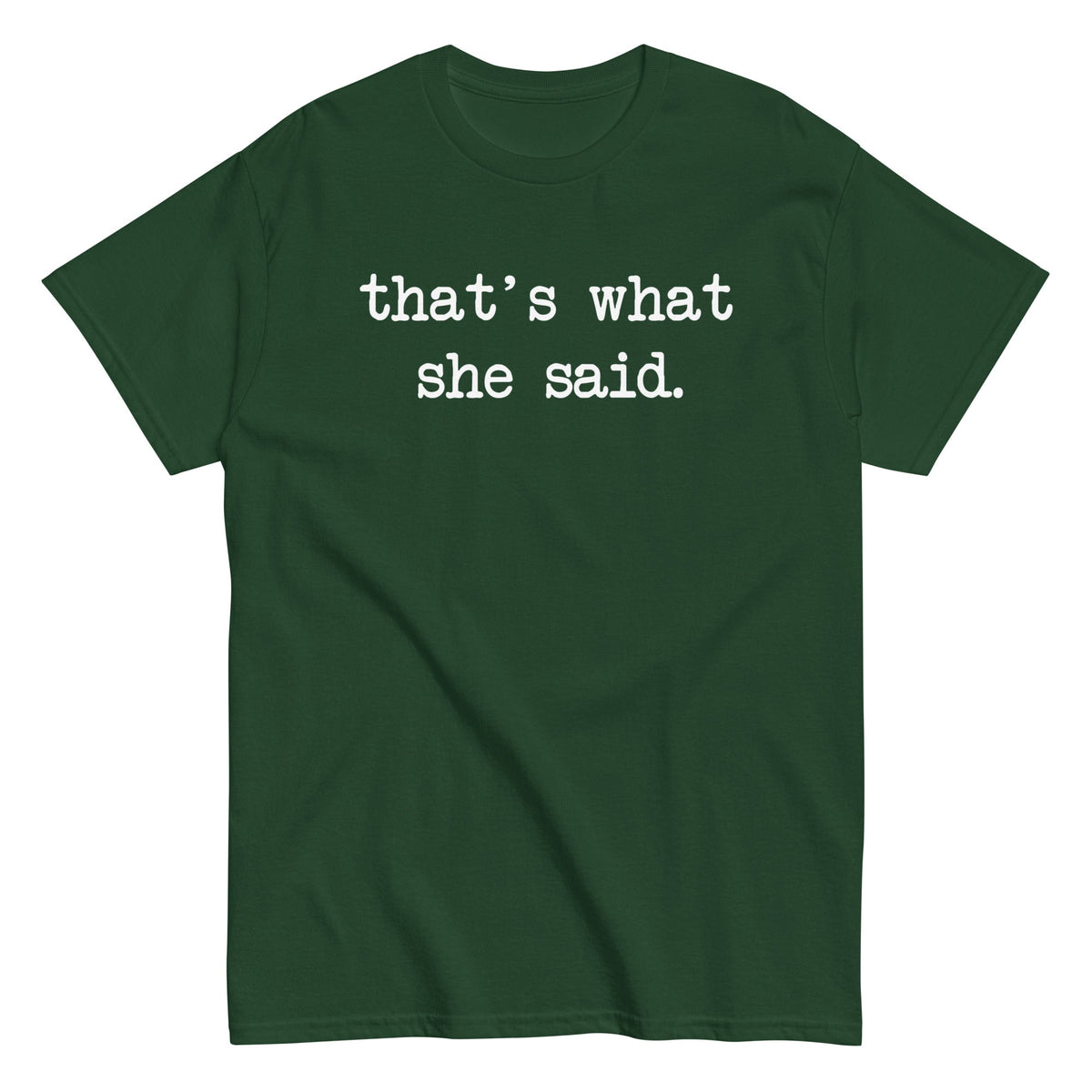 That's What She Said Men's Classic Tee product image 4