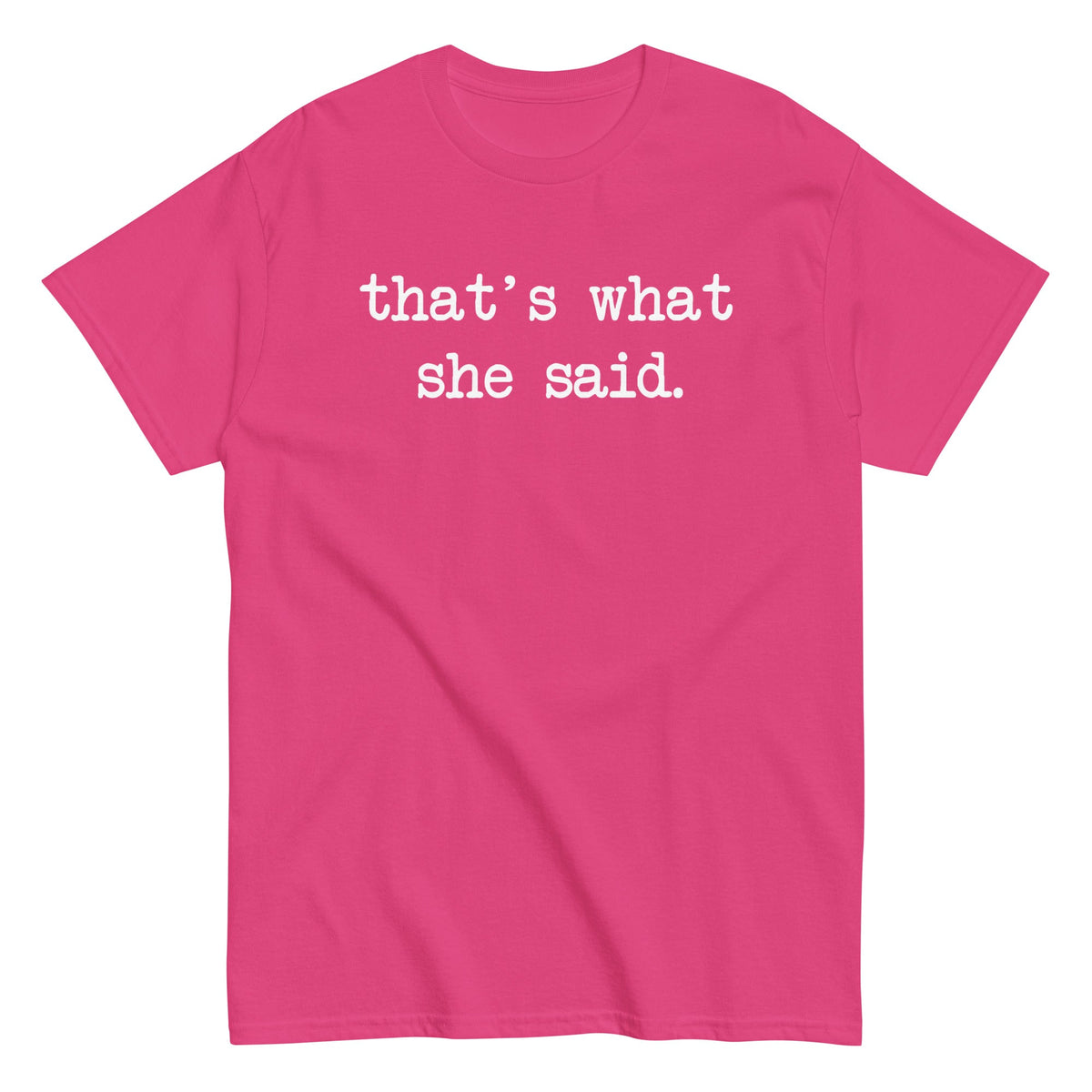 That's What She Said Men's Classic Tee product image 5