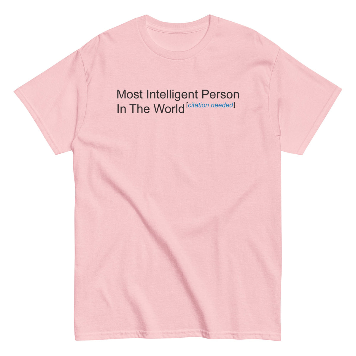 Most Intelligent Person in the World Citation Needed Men's product image 5