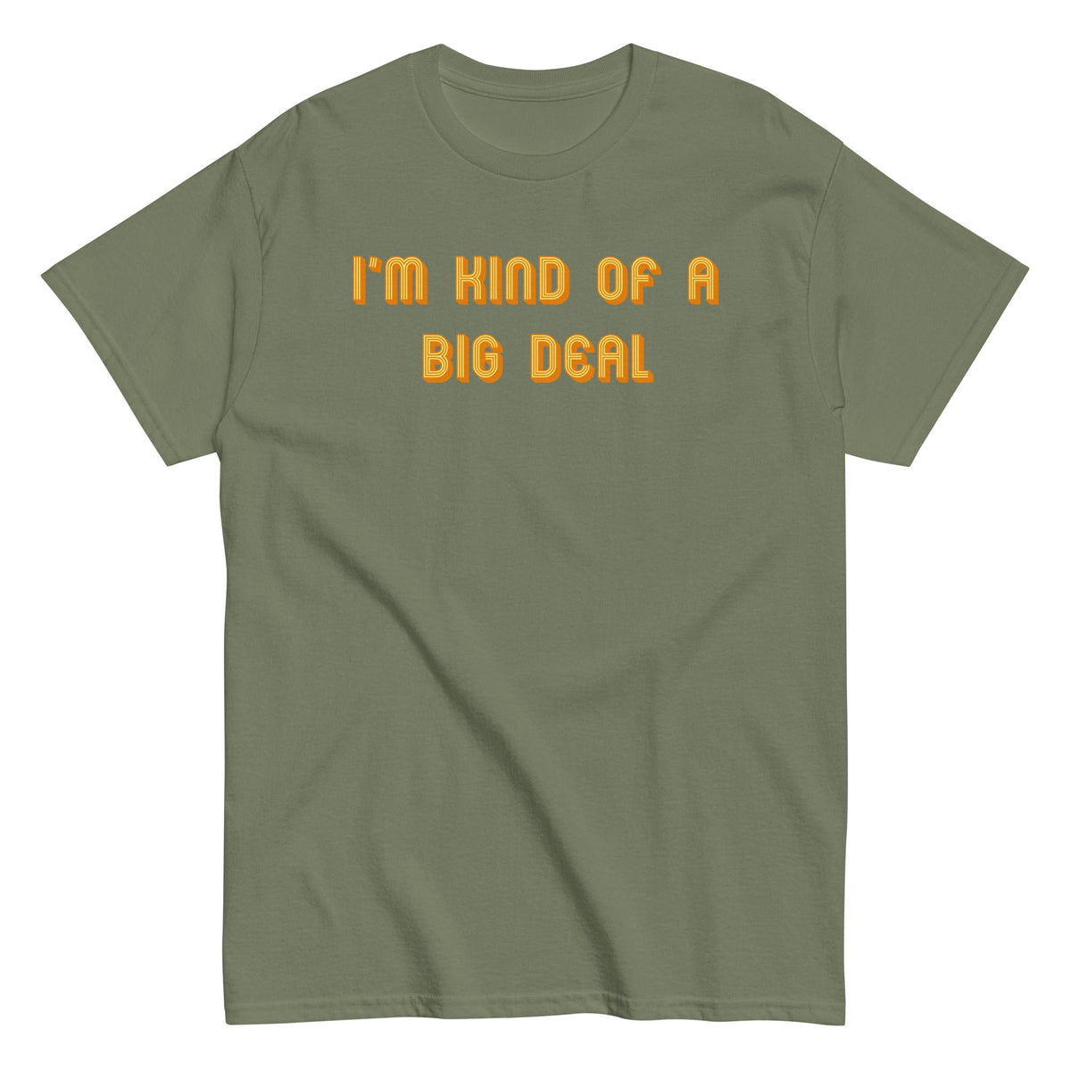I'm Kind of a Big Deal Men's Classic Tee product image 5
