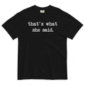 That's What She Said Men's Relaxed Fit Tee product image 1