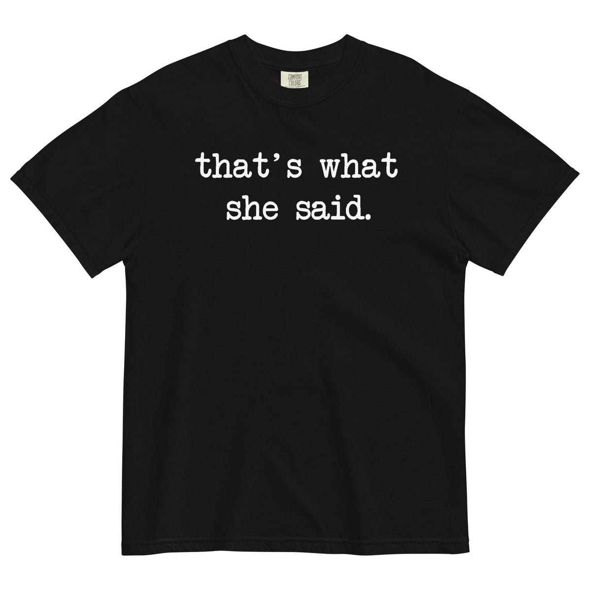 That's What She Said Men's Relaxed Fit Tee product image 1