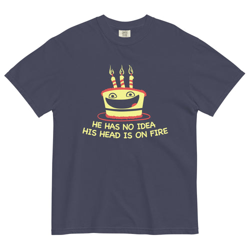 He Has No Idea His Head Is On Fire Men's Relaxed Fit Tee product image 1
