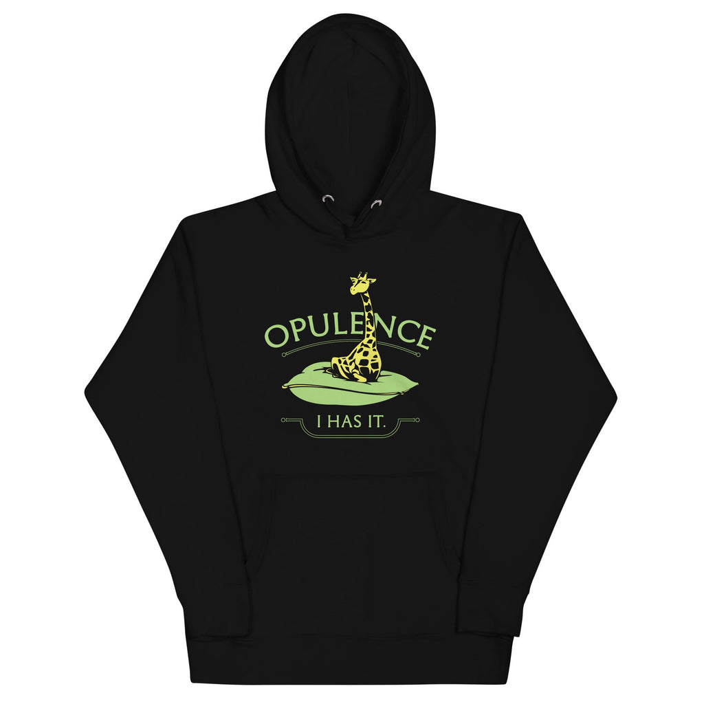 Opulence, I Has It. Unisex Hoodie product image 2