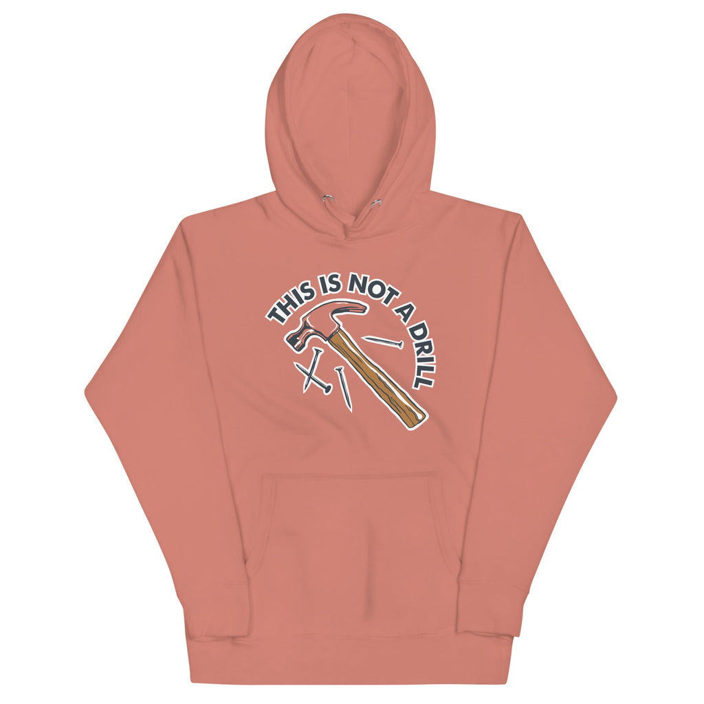 This Is Not A Drill Unisex Hoodie product image 2