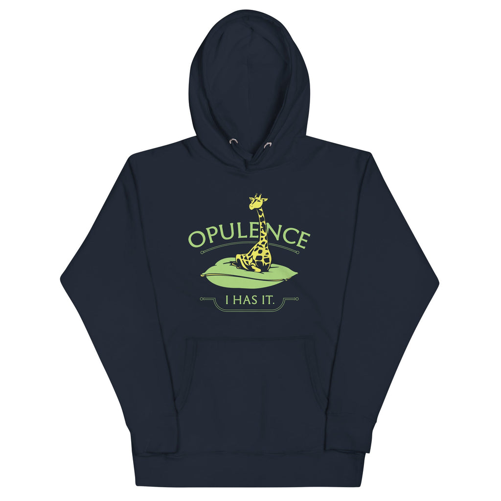 Opulence, I Has It. Unisex Hoodie product image 1