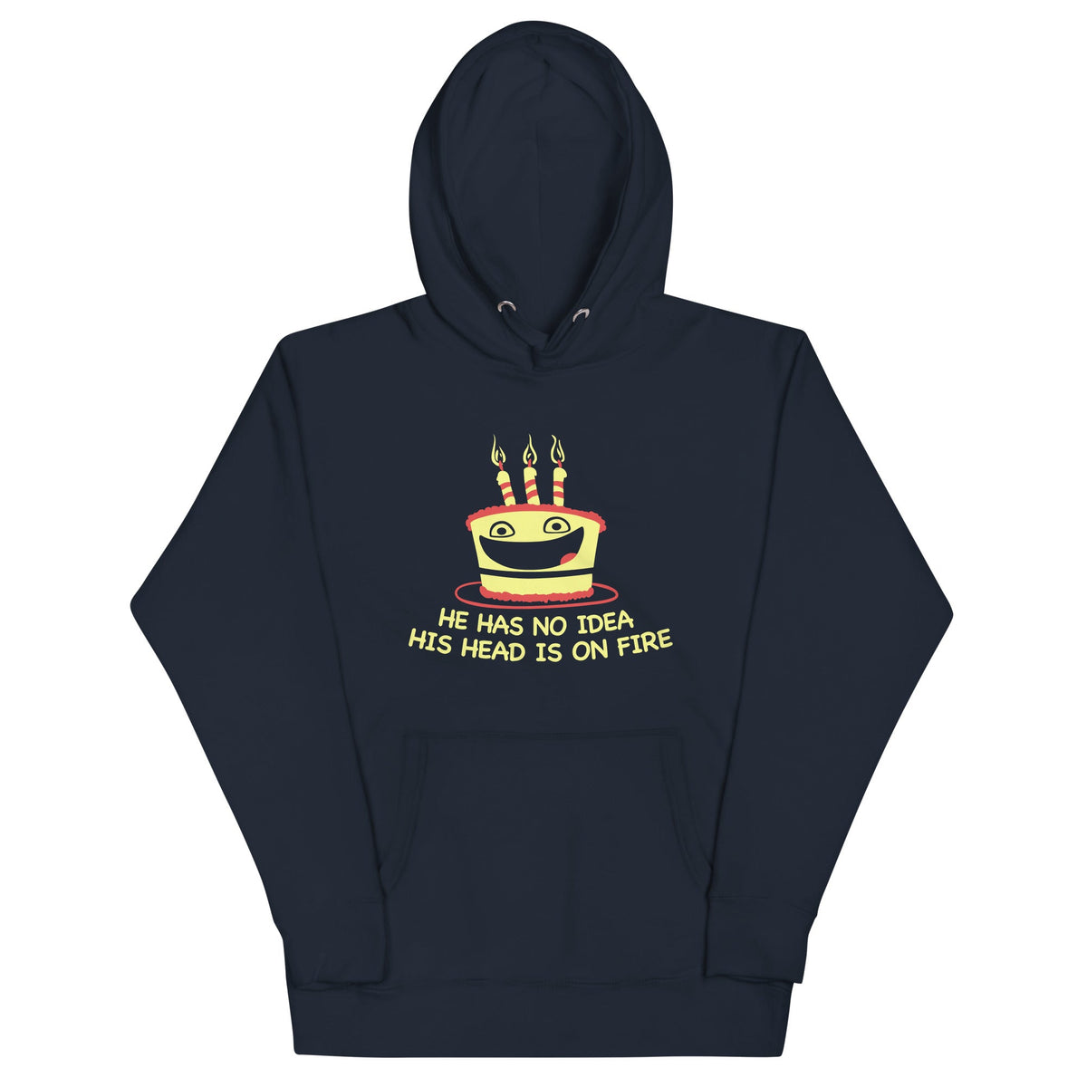 He Has No Idea His Head Is On Fire Unisex Hoodie product image 1