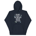 I'm Not Crazy. My Mother Had Me Tested. Unisex Hoodie product image 1